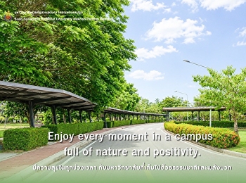 Enjoy every moment in a campus full of
nature and positivity.